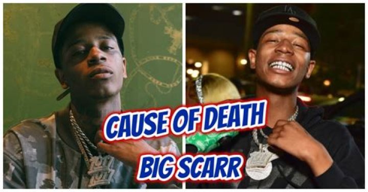 What Happened To Big Scarr? Death Cause And Obituary ·
