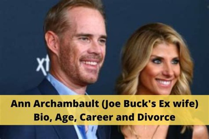 Why Did Joe Buck Divorce With Ann Archambault Buck? Settlement Update 2023 ·